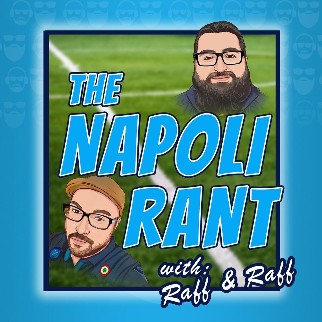 The Napoli Rant w/Raff N Raff