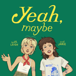 a podcast with Jamie & Leigh