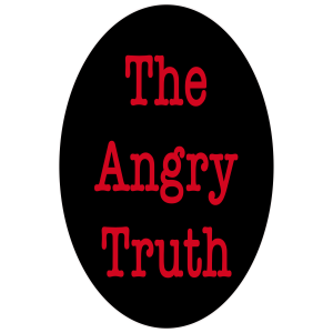 The Angry Truth Podcast