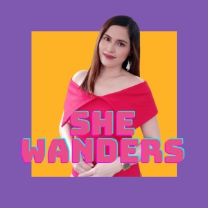 She Wanders Podcast is Live!