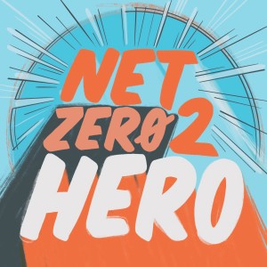 Eps. 1 - Intro to Net Zero 2 Hero