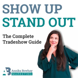 Show Up Stand Out – The Complete Trade Show Guide