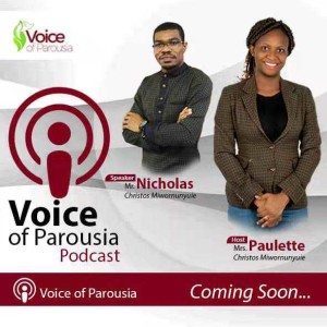 Voice of Parousia Podcast