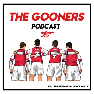 Power Top beats Power Bottom | Arsenal 3-1 West Ham review | The Gooners Pod Ep.7.67