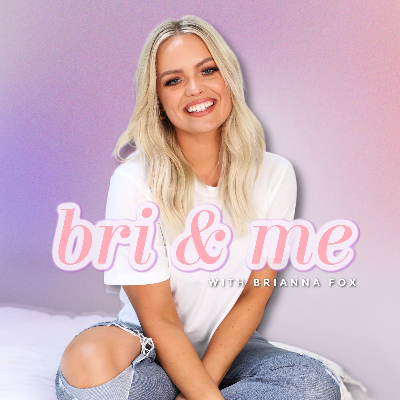Bri & Me
