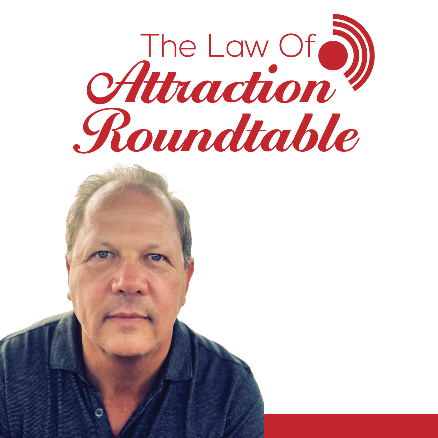 The Law of Attraction Roundtable