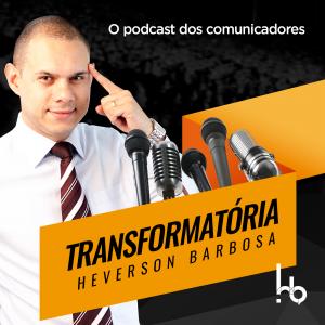 Transformatória - O podcast dos comunicadores