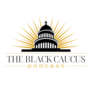 The Black Caucus Podcast