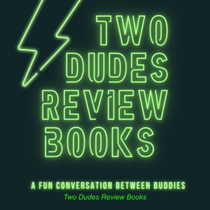 Two Dudes Review Books
