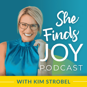 Welcome to the She Finds Joy Podcast