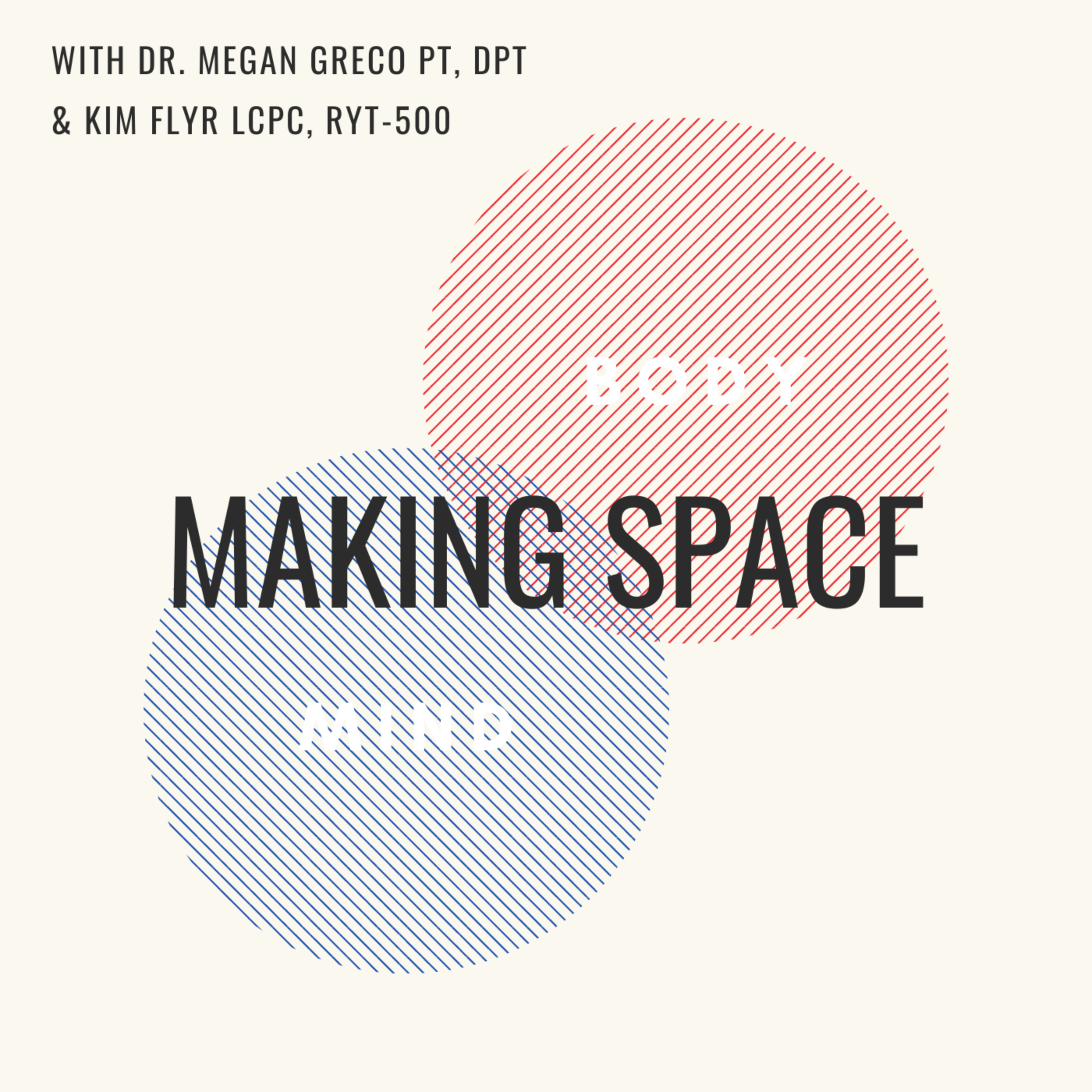 Making Space - Mind & Body