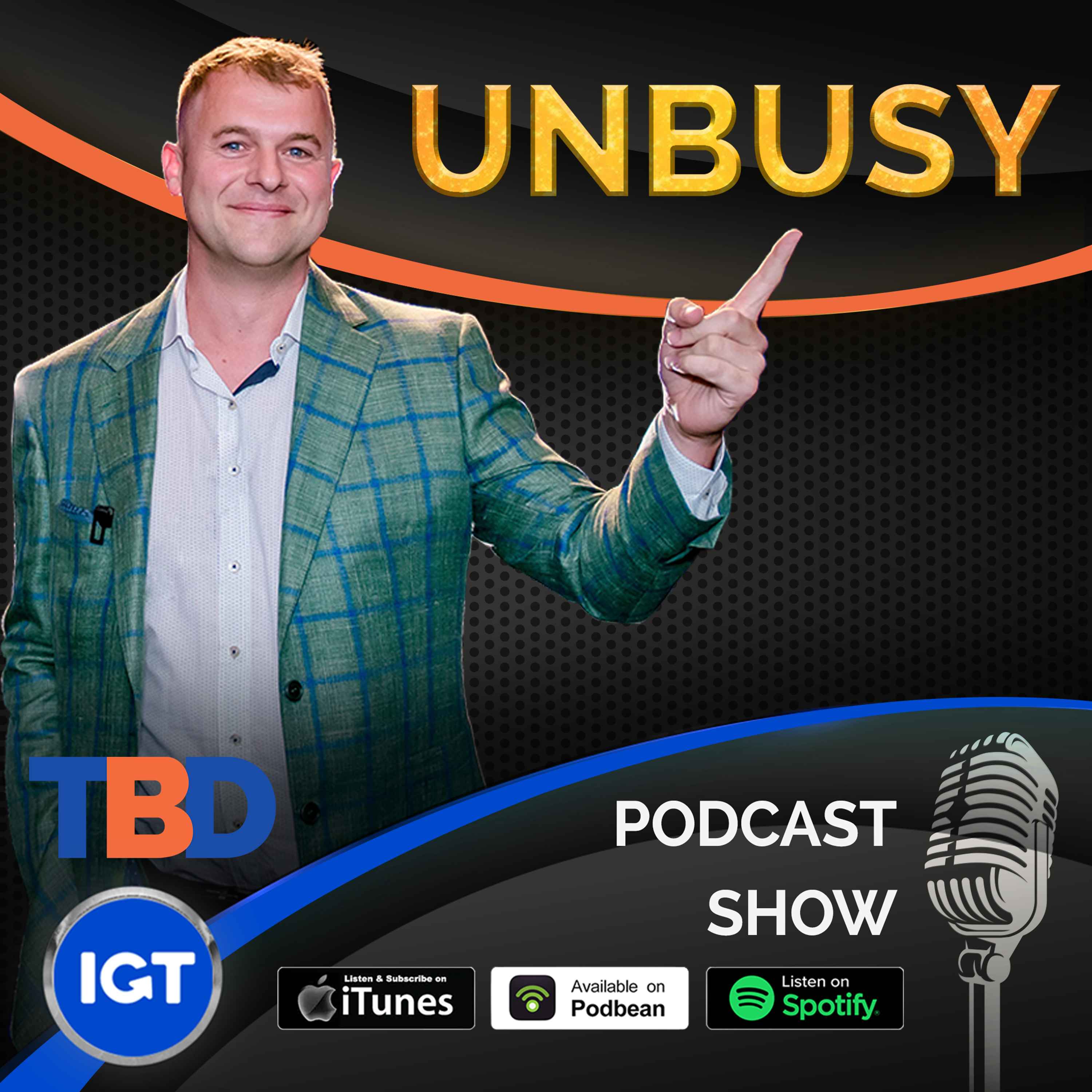Unbusy Podcast Show