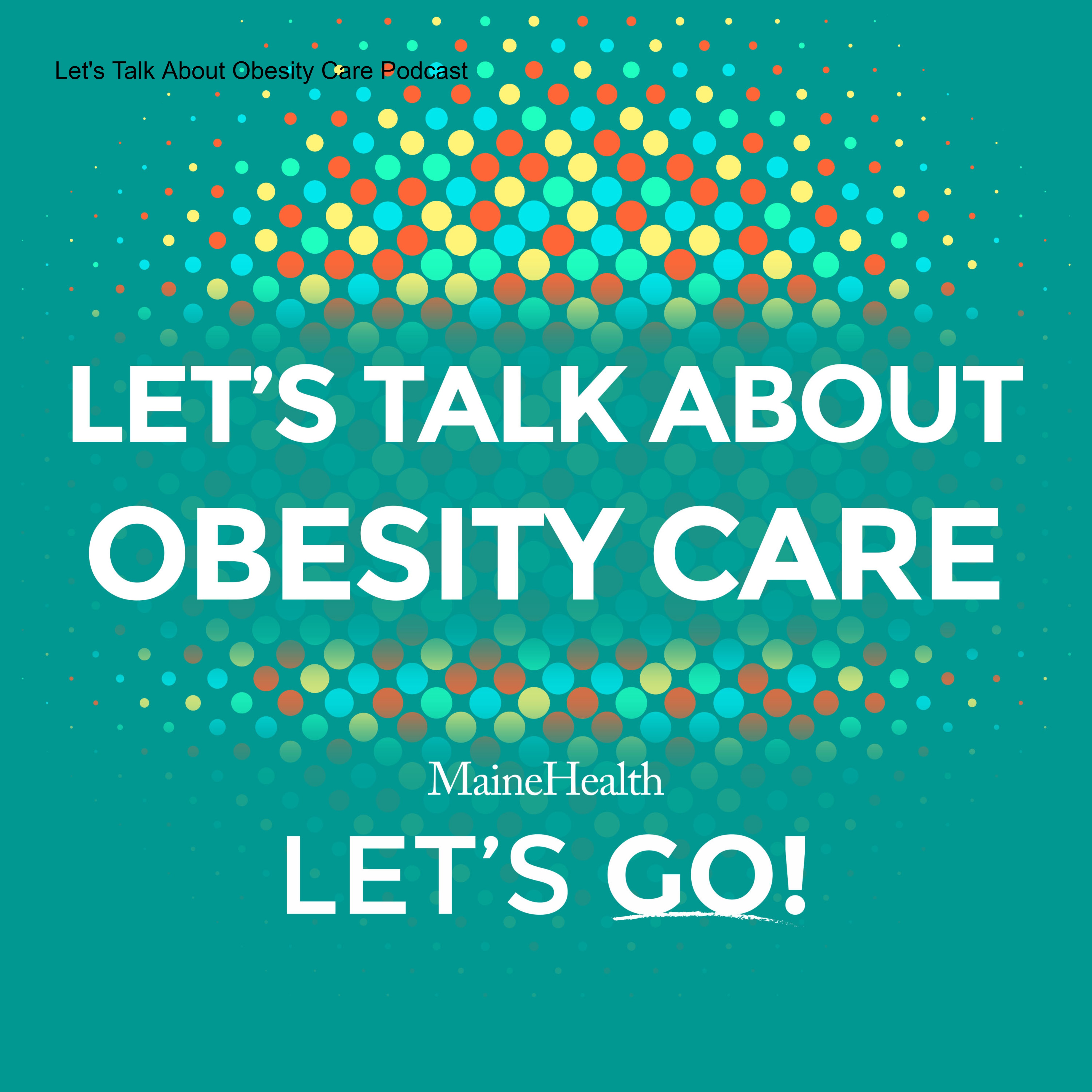 Let‘s Talk About Obesity Care