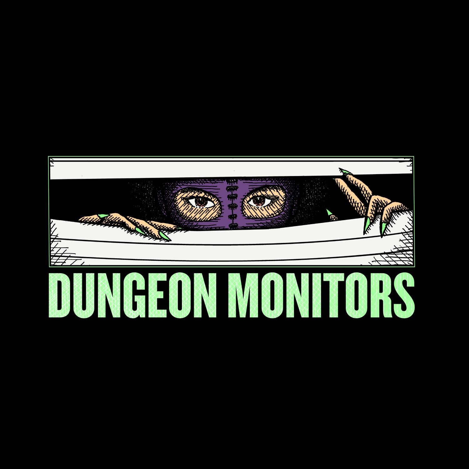 Dungeon Monitors