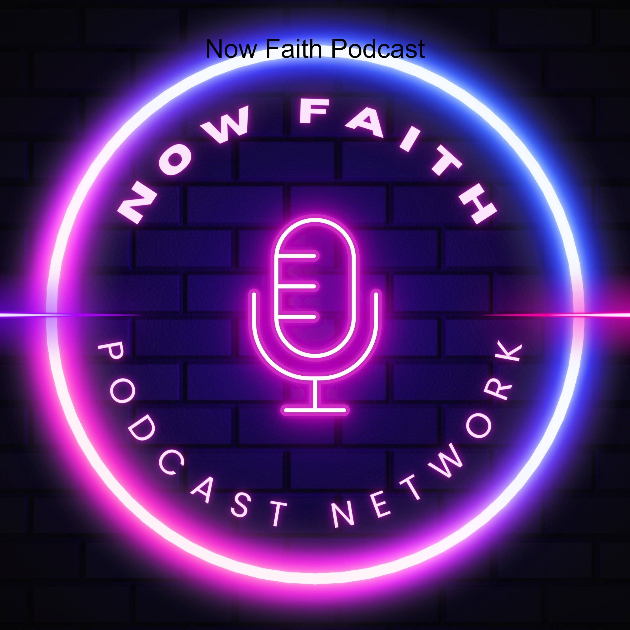 Now Faith Podcast Network