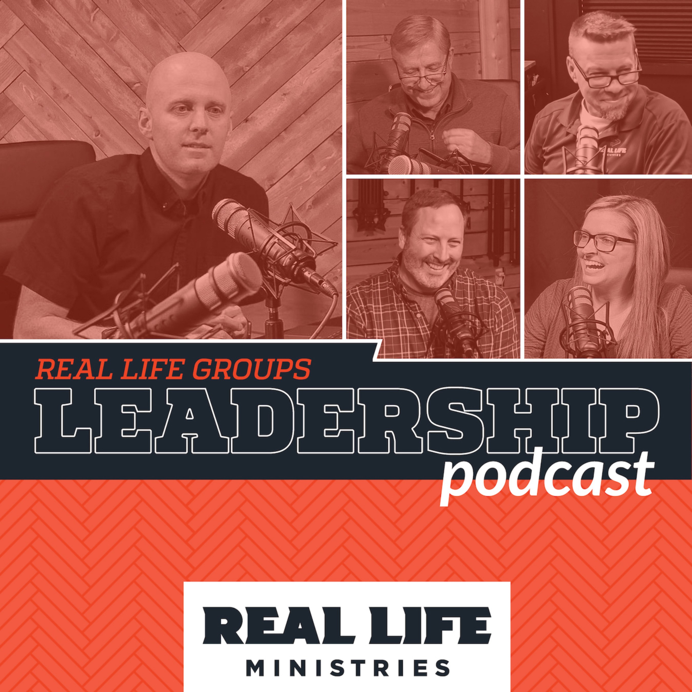 The Real Life Groups Leadership Podcast