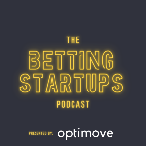 The Betting Startups Podcast