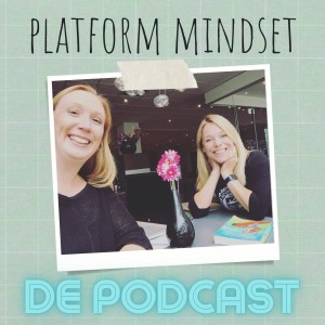 Platform Mindset - De Podcast