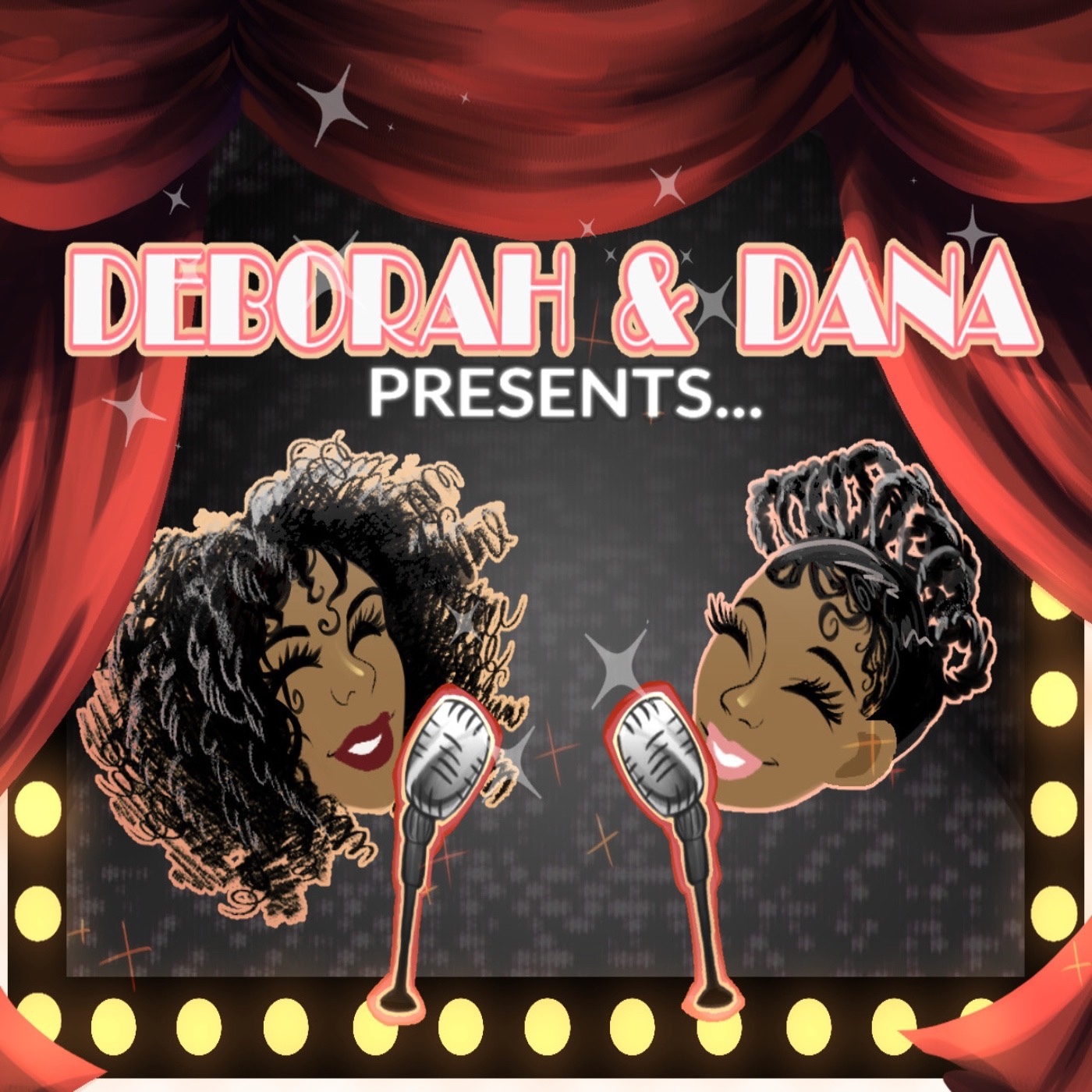 Deborah & Dana Presents