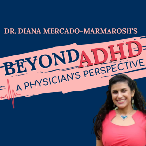 Beyond ADHD A Physicians Perspective Ep 10: Procrastination