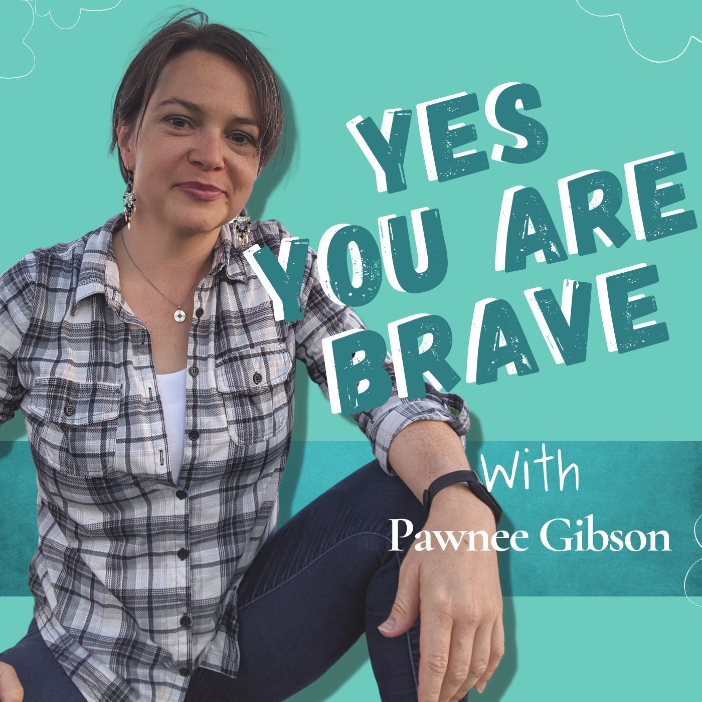 Yes You Are Brave