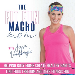 The Fit Fun Macro Mom:  Macros, Food/Nutrition Basics, Fitness, Healthy Kids, Mom Life Hacks, Food Freedom, Work From Home Mom
