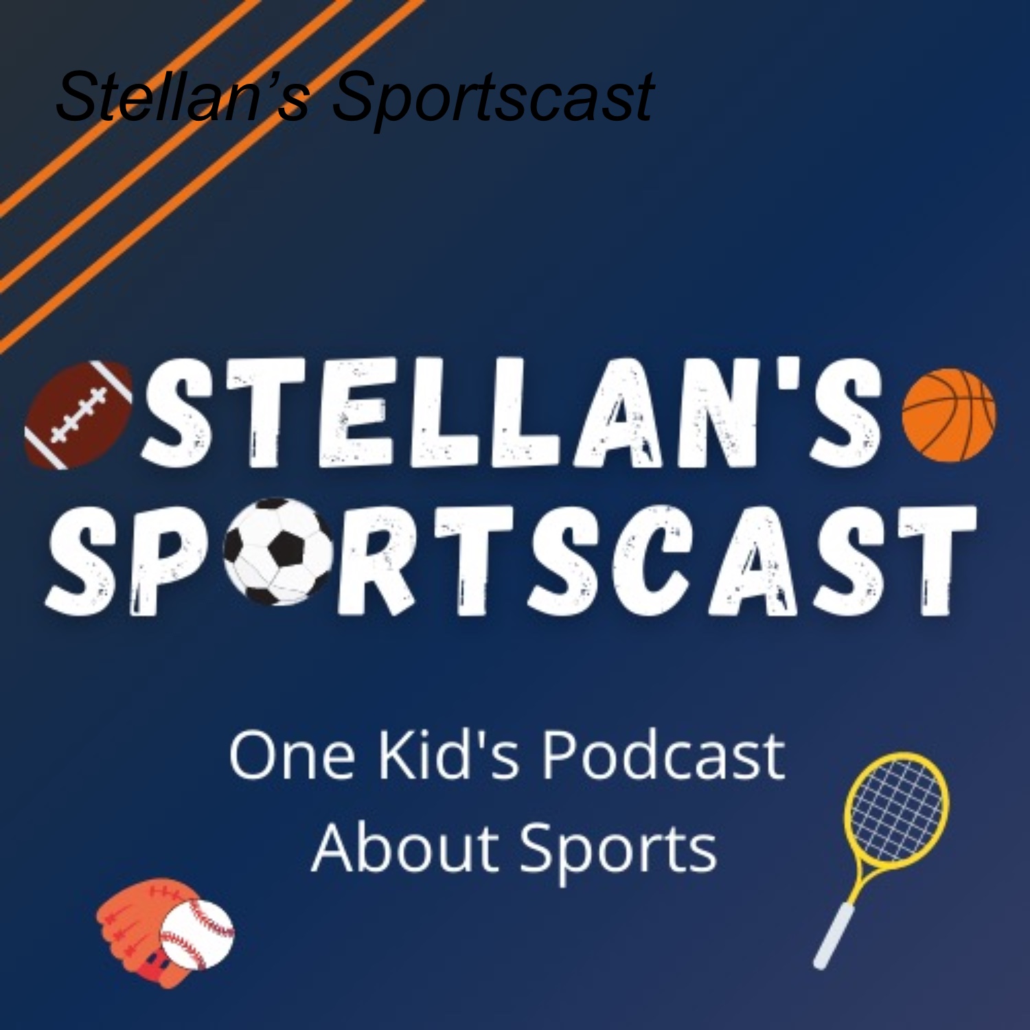 Stellan’s Sportscast