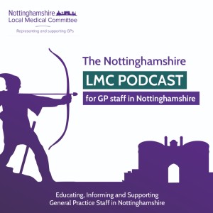 The Nottinghamshire LMC Podcast