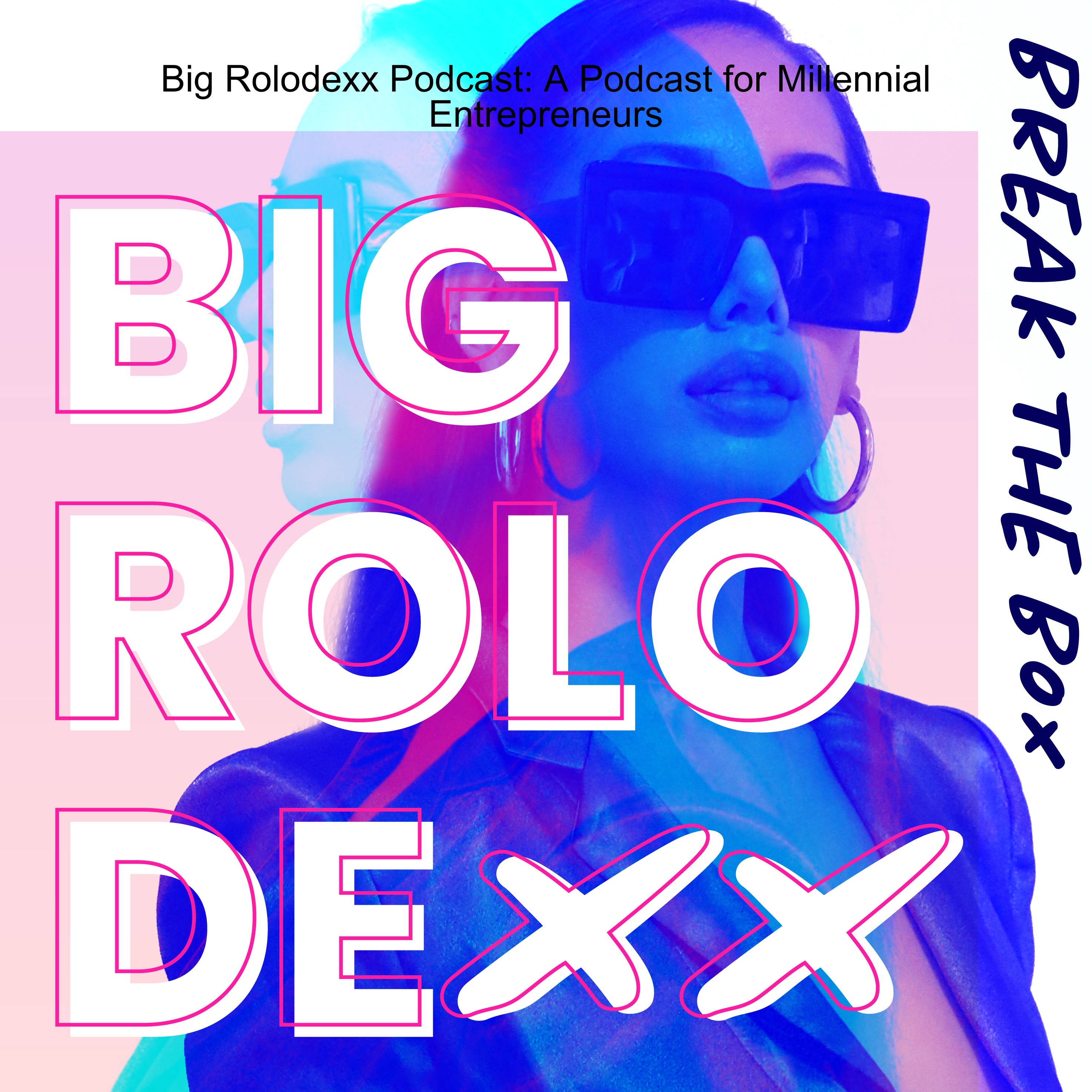 Big Rolodexx Podcast Introduction Trailer: A Podcast for Millennial Entrepreneurs