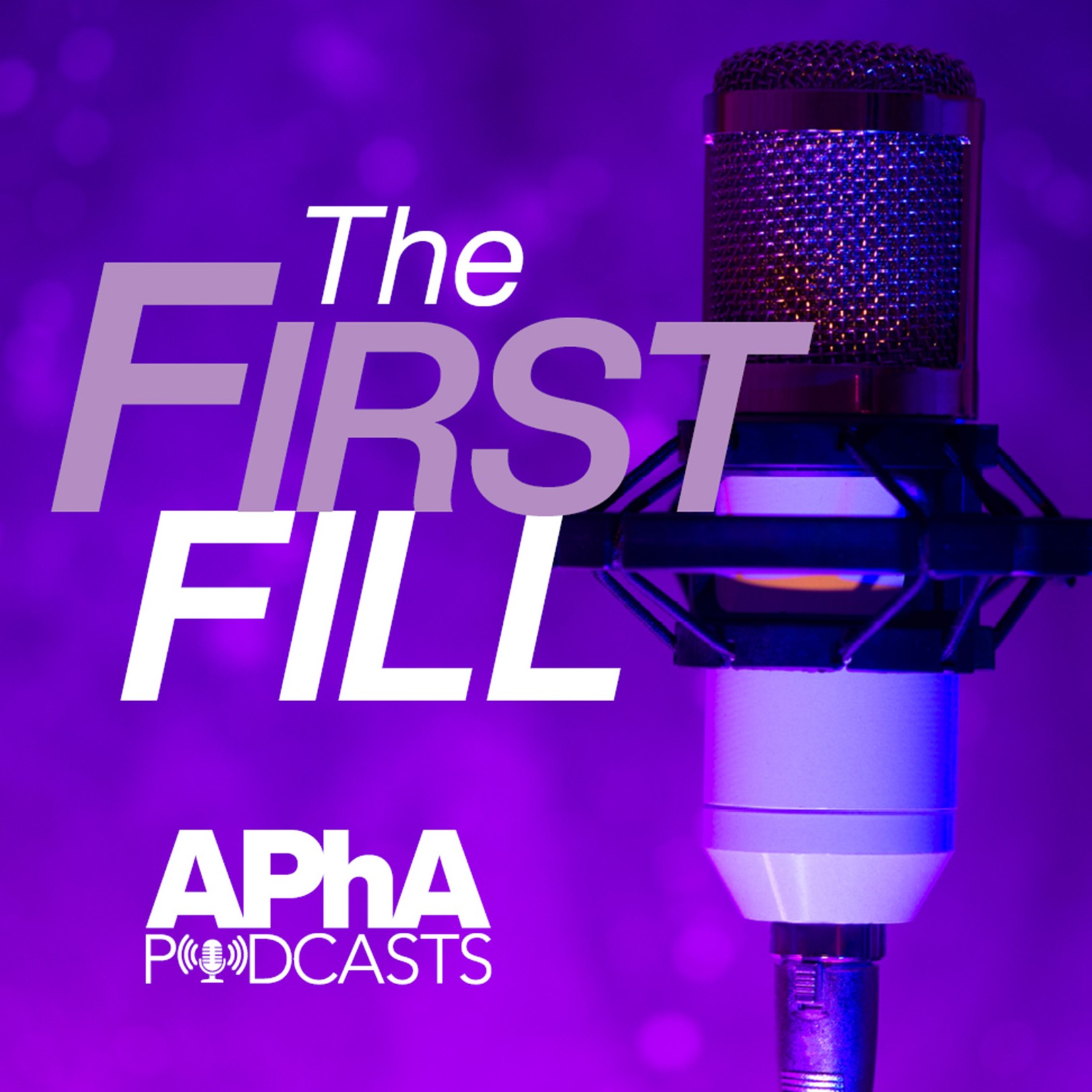 APhA The First Fill