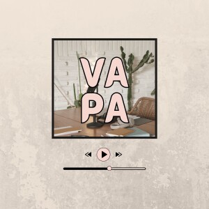 Bienvenidos a VAPA Podcast!