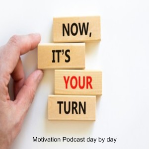 Motivation Podcast day by day