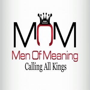 The Men Of Meaning Podcast