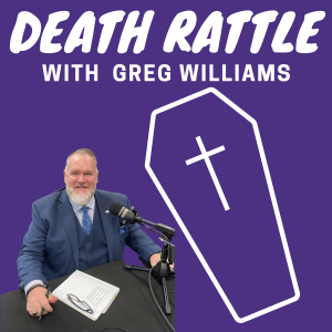 6: Death Rattle with Greg Williams