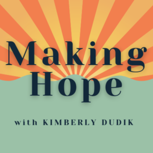 Welcome to Making Hope!