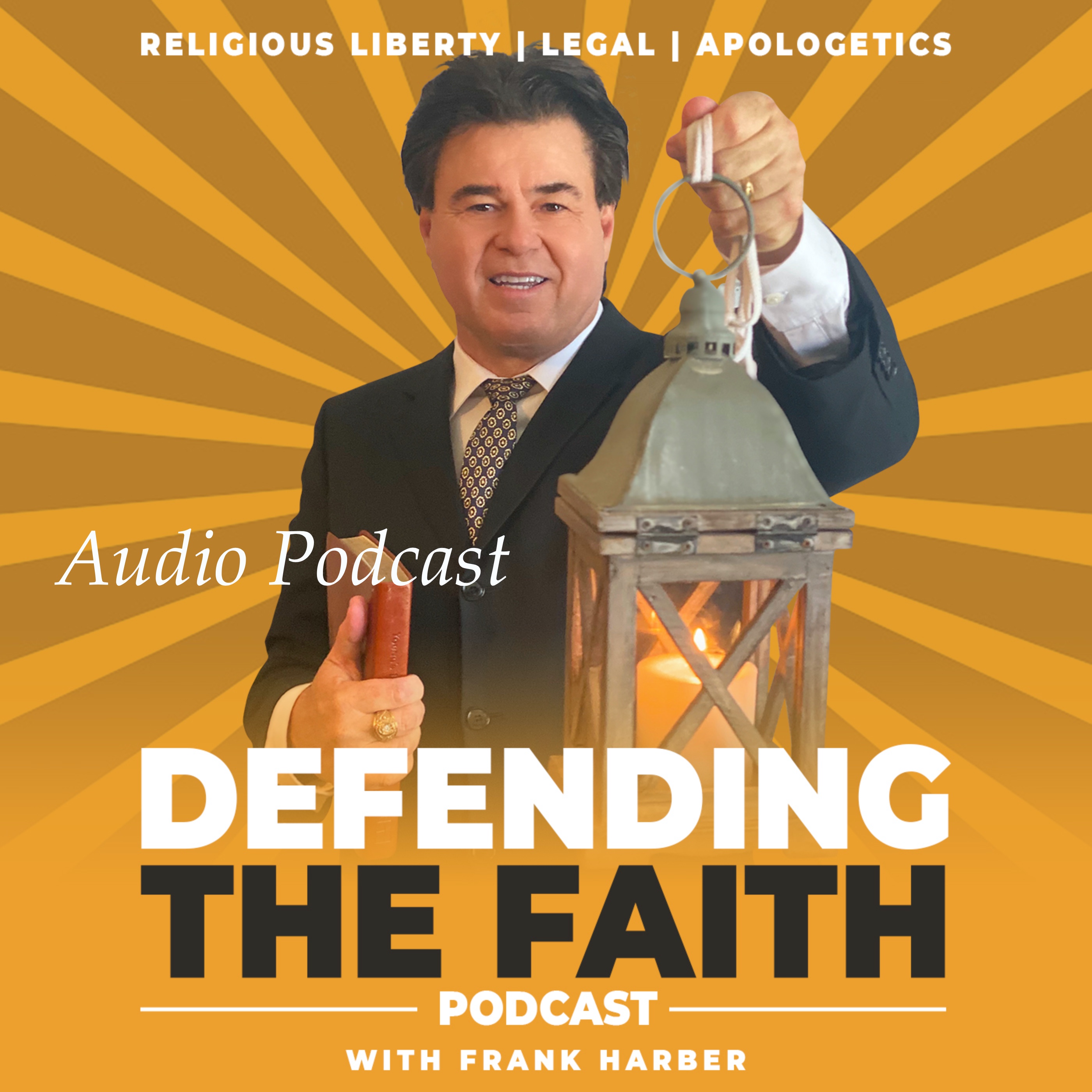 Defending The Faith with Frank Harber Audio Podcast