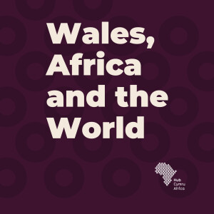 Dr Salamatu Fada, North Wales Africa Society | Hub Cymru Africa Podcast | Episode 11