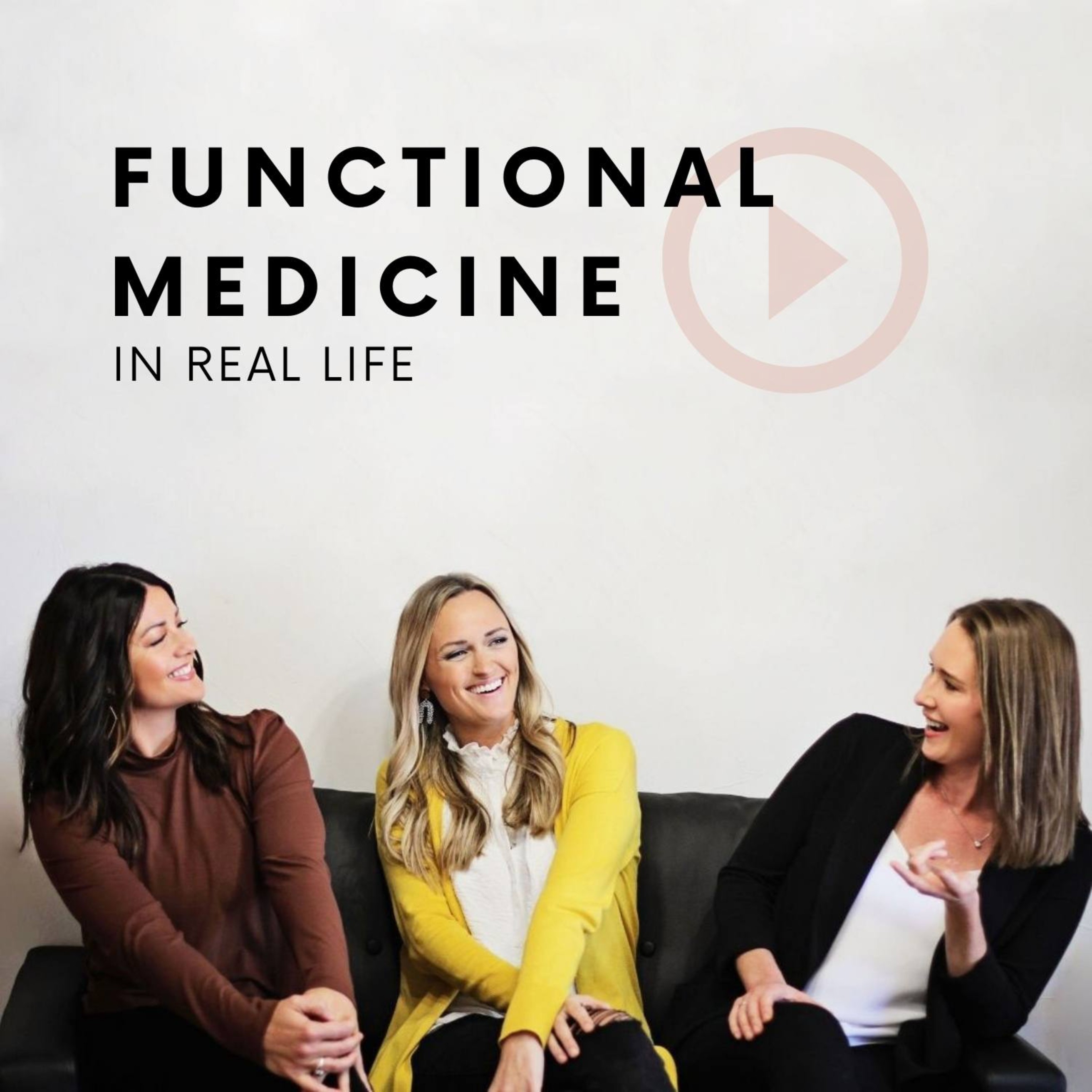 Functional Medicine in Real Life