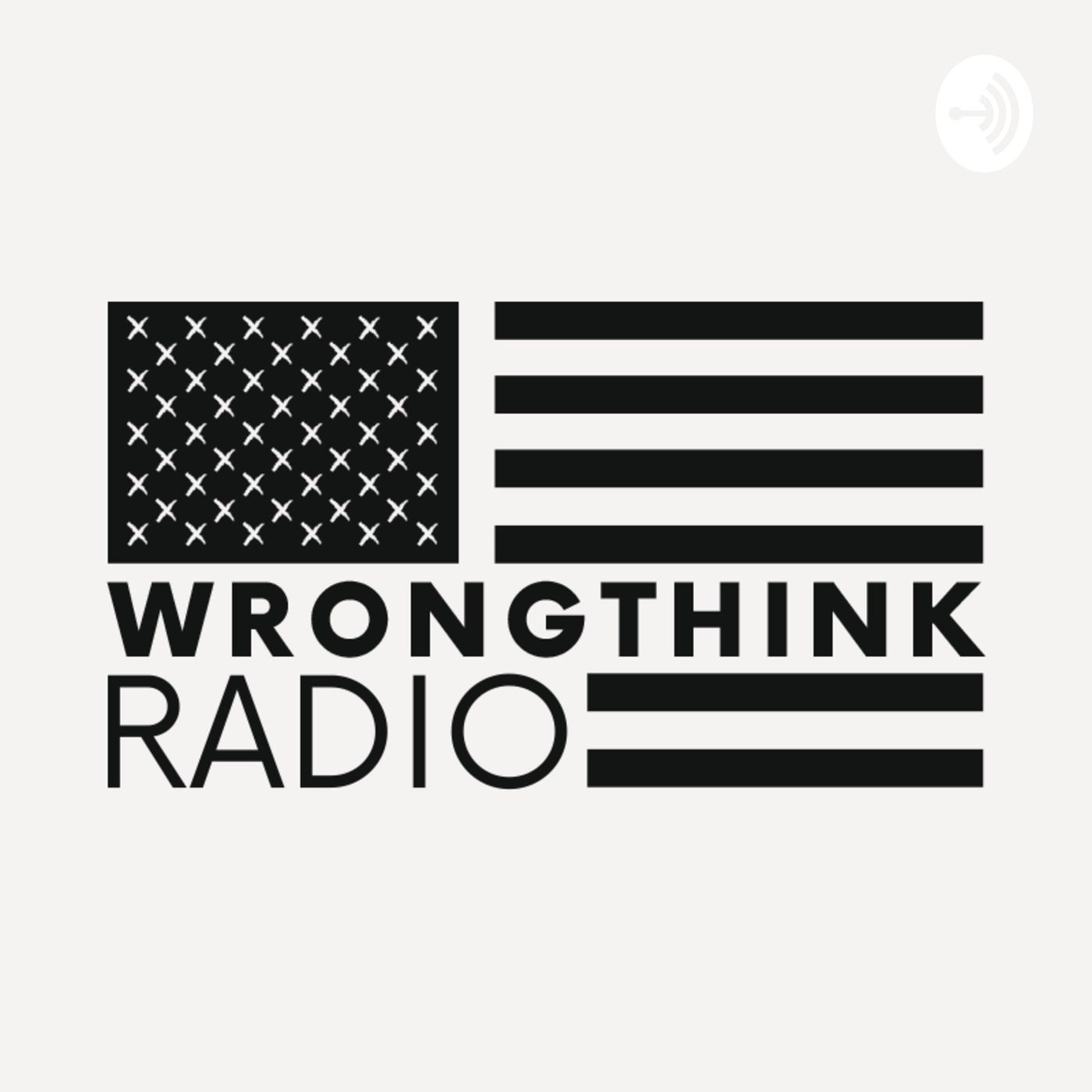 Wrongthink Radio