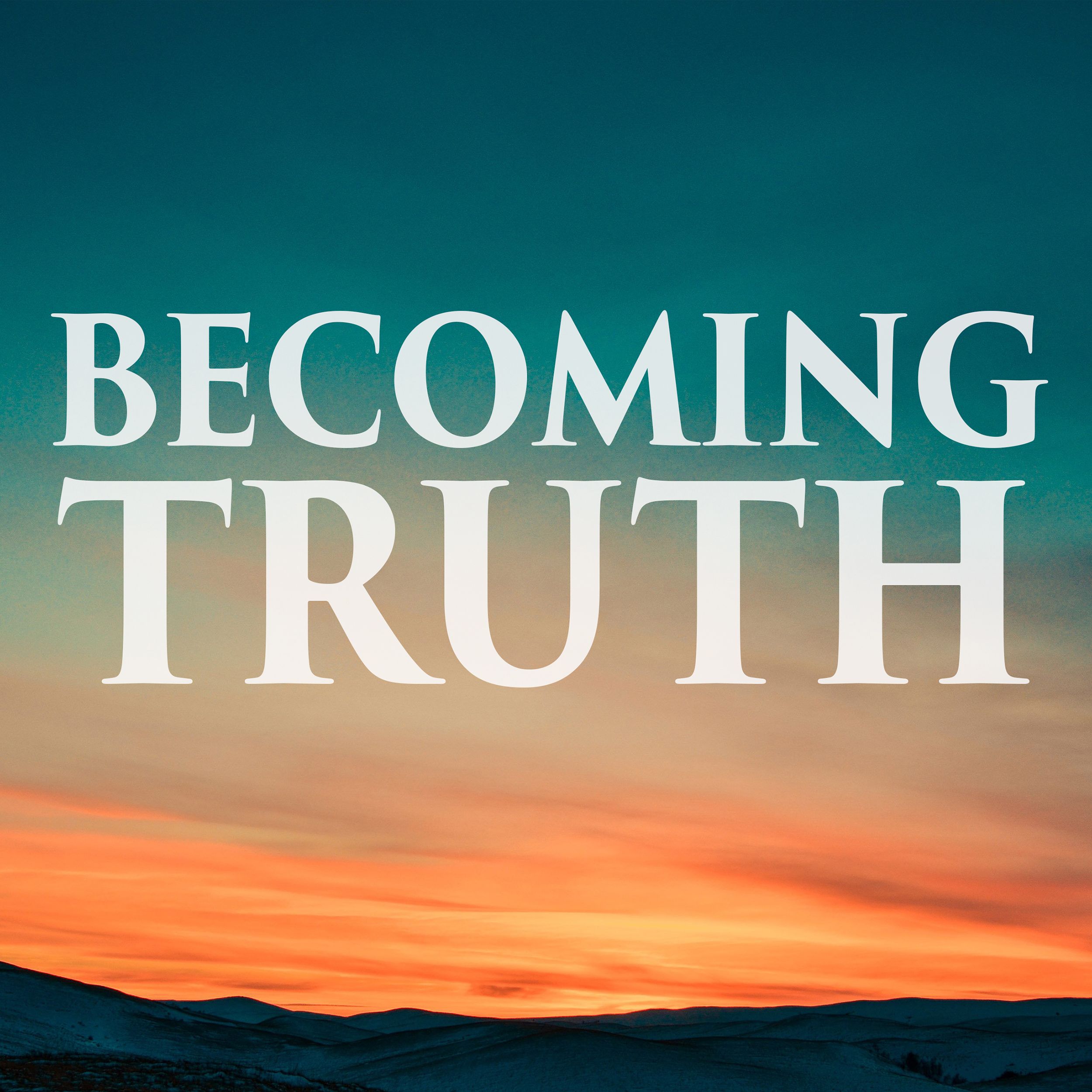 Becoming Truth