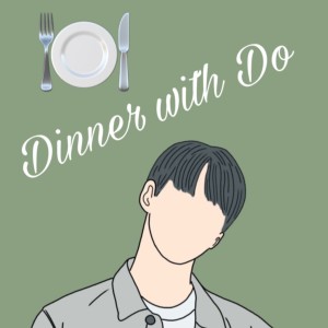 Dinner with Do
