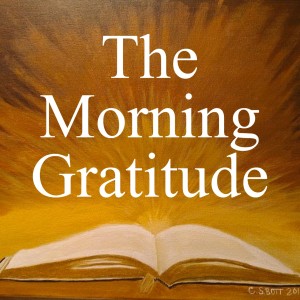 The Morning Gratitude