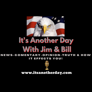 Its Another Day-Episode 103-Beto makes a fool of himself at a Texas Shooting Update presser-the liberal left wants your guns-Michael Moore-Joy Behar-Joe Scarborough and even President Obama want the s