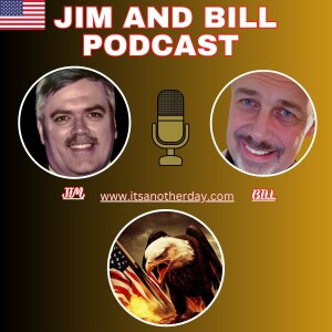 “It’s Another Day with Jim and Bill”-Episode 608-Are the student protests really being done by students-are they actually paid anarchists-we talk about this and much more on today’s show