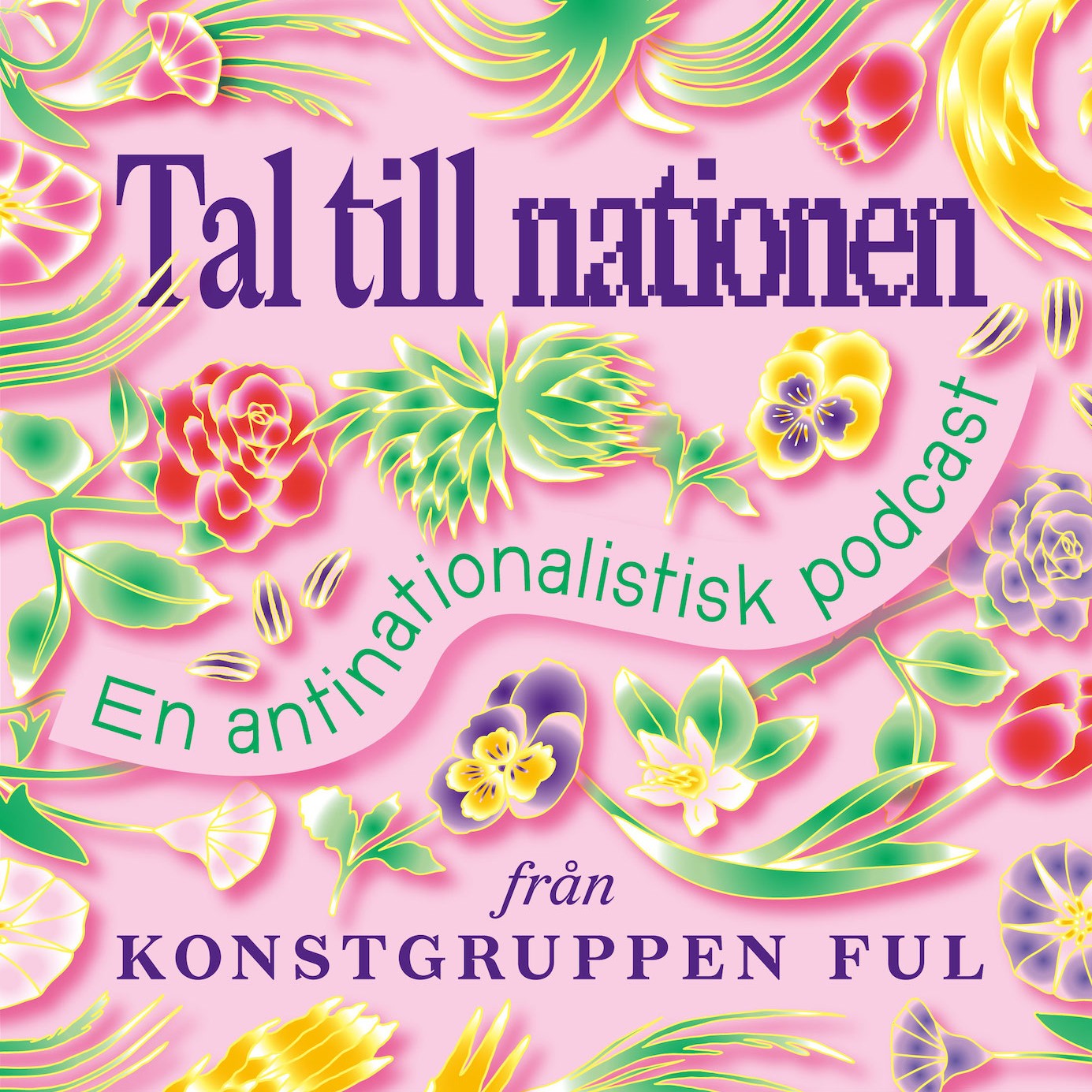 Tal till nationen – en antinationalistisk podcast från konstgruppen Ful