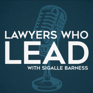 Lawyers Who Lead
