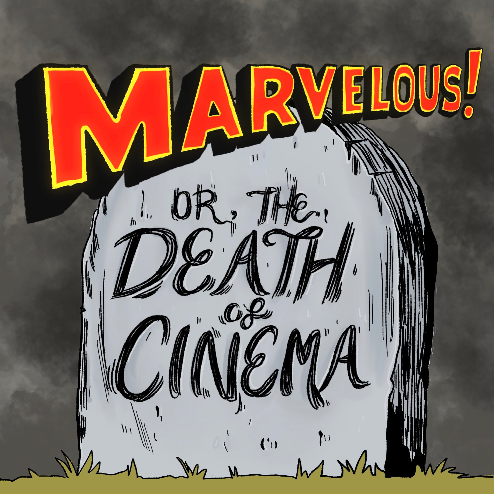 Marvelous! Or, the Death of Cinema