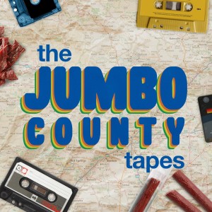 The Jumbo County Tapes