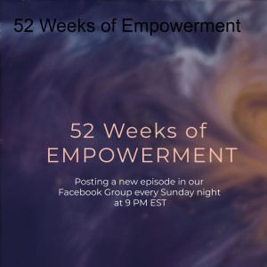 52 Weeks of Empowerment: Week 34 -Dreaming Big in the Face of Tragedy and Trauma