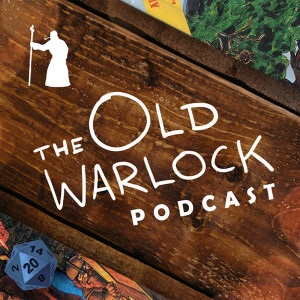 Episode 8: Good Warlock/Bad Warlock, Boot Hill, The Lost Citadel, Delving Deeper